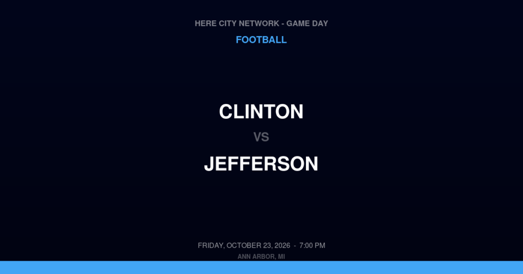 Clinton vs. Jefferson — Football Game Day — Monroe, MI — Oct 23, 2026