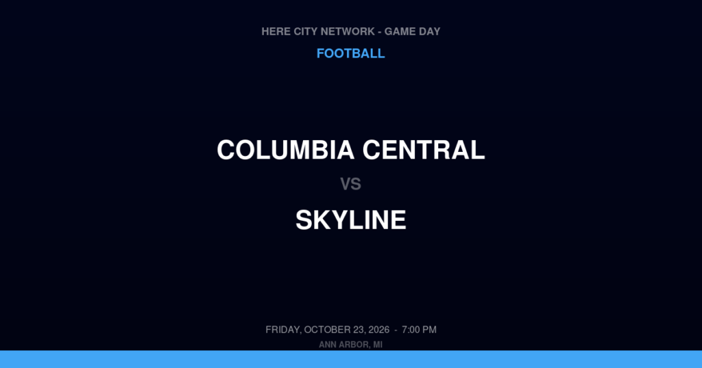 Columbia Central vs. Skyline — Football Game Day — Ann Arbor, MI — Oct 23, 2026