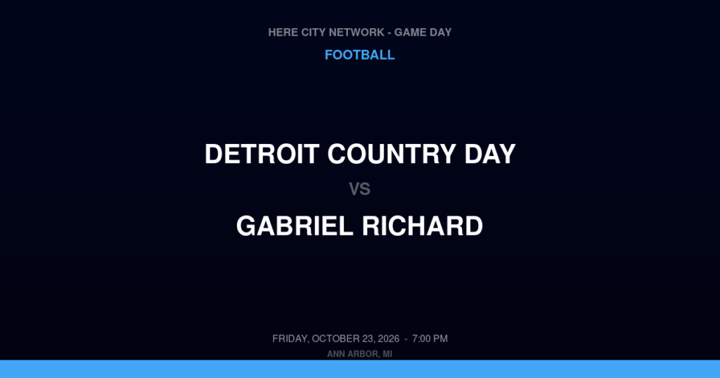 Detroit Country Day vs. Gabriel Richard — Football Game Day — Ann Arbor, MI — Oct 23, 2026