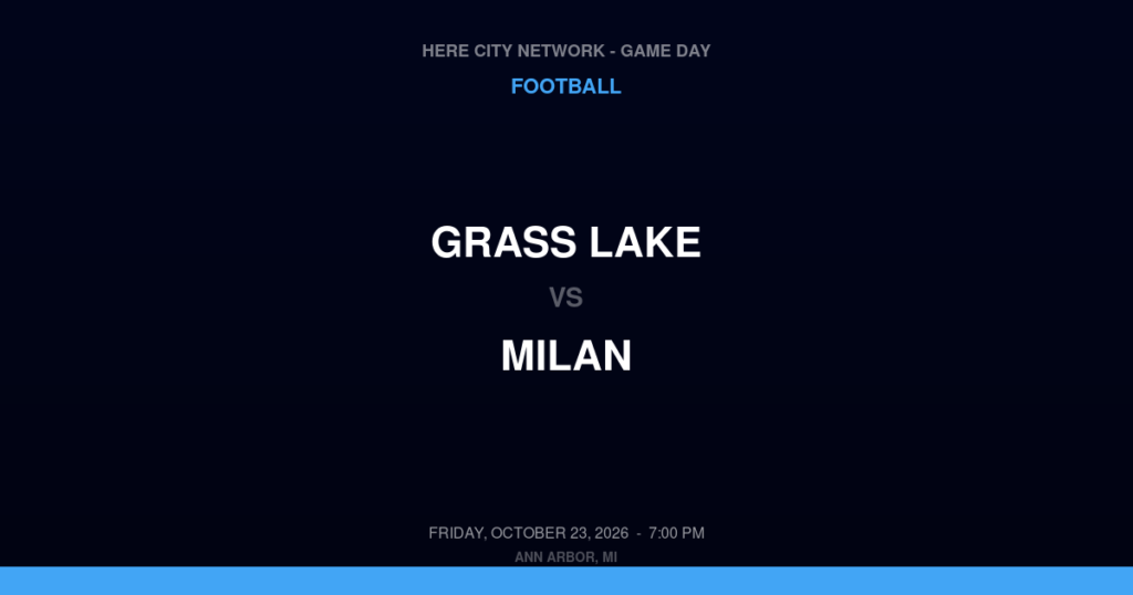 Grass Lake vs. Milan — Football Game Day — Milan, MI — Oct 23, 2026