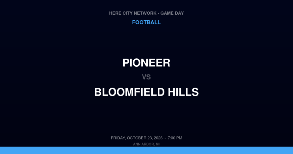 Pioneer vs. Bloomfield Hills — Football Game Day — Bloomfield Hills, MI — Oct 23, 2026