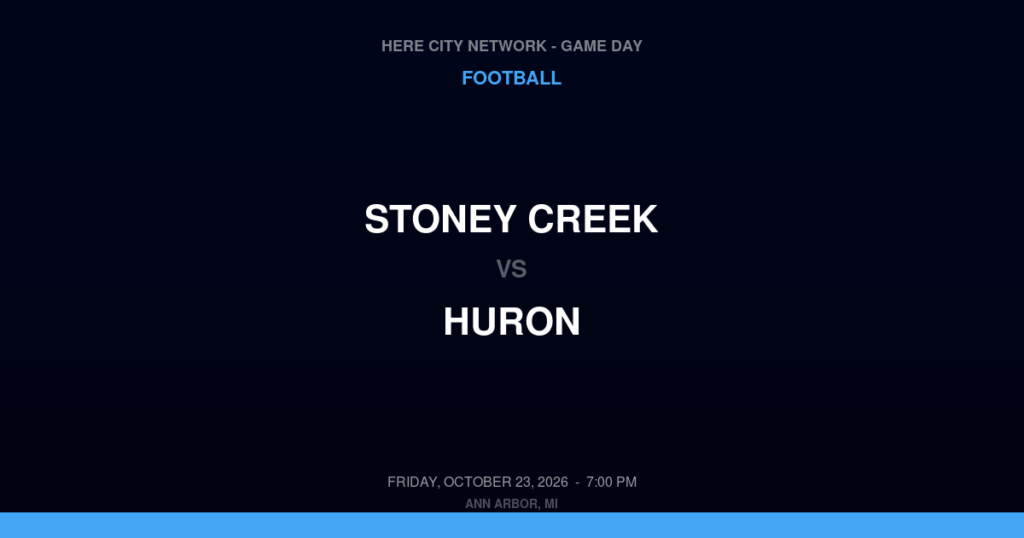 Stoney Creek vs. Huron — Football Game Day — Ann Arbor, MI — Oct 23, 2026
